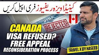 Canada Visa Refusal Reconsideration Appeal - Visa Refused? Challenge The Visa Officer's Decision