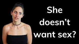 What to say when she doesn't want sex with you