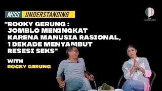 "Rocky Gerung : Jomblo Meningkat Karena Manusia Rasional, 1 Dekade Menyambut Resesi Seks"