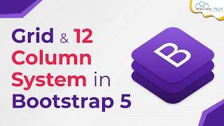 What are Bootstrap Grid and Column System | Bootstrap 5 Tutorials