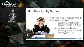 2024 Black Hat Europe | The Anti-"Black Box" Cybersecurity Algorithm Transparency and Explainable AI