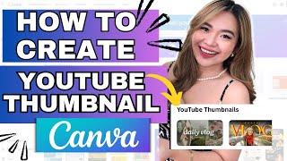 HOW TO CREATE YOUTUBE THUMBNAIL IN CANVA | Canva Tutorial for Beginners 2024