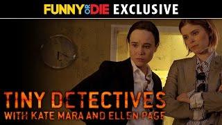 Tiny Detectives with Kate Mara and Elliot Page
