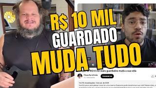 DEZ MIL REAIS GUARDADOS MUDA SUA VIDA