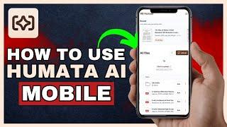 How To Use Humata AI In Mobile | (Easy Tutorial 2024)