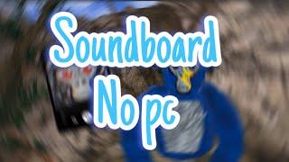 How to get a soundboard on gorilla tag with no pc!