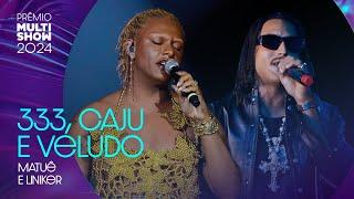 Matuê canta '333' e Liniker canta 'Caju' e Veludo Marrom | Prêmio Multishow 2024 | Música Multishow