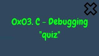 0x03  C   Debugging alx  quiz