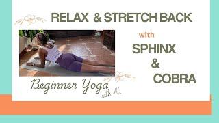 Breathe: Relax & Stretch Back with Sphinx & Cobra | Sphinx Pose | Cobra Pose