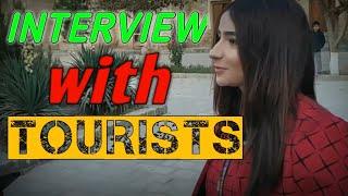 Interviewing with Tourists in BUKHARA