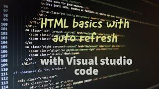 Basic Tutorial - Create HTML and view it in Browser with Live reload with Visual Studio Code