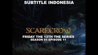 (SUB INDO) Friday the 13th The Series S01E11 " Scarecrow "