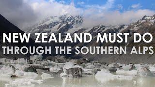 New Zealand Must Do: Through the Southern Alps