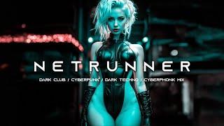 NETRUNNER - Dark Techno / Cyberpunk / Aggressive Phonk / Industrial Bass / Cyberphonk Mix