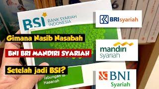 Bagaimana Nasib BNI BRI MANDIRI SYARIAH Setelah Jadi BSI?