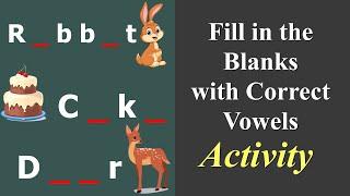 Fill in the blanks with correct vowels 2 | complete the words with the missing letter | kids channel