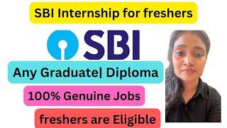 SBI Internship for Any Graduate| Freshers and Any graduate| Latest job vacancy 2025