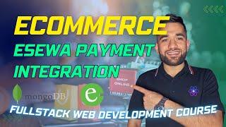 Esewa Payment Gateway Integration | Ecommerce | Nepali | Bipin Budhathoki | Ep-26