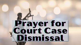 Prayer for Court Case Dismissed | Prayer against Court Case