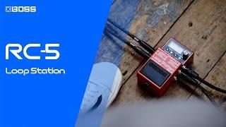 BOSS RC-5 Loop Station - Our Most Advanced Compact Guitar Looper Pedal