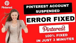 How to Fix Pinterest Account Suspended : 100% Working