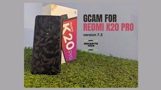 Best Gcam For Redmi K20 Pro  |  Gcam 7.3  |  Complete Installation Guide