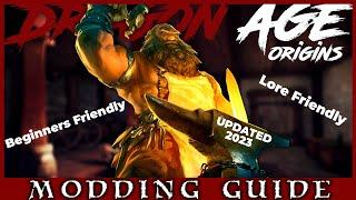 DRAGON AGE ORIGINS Modding Guide Lore and Beginners Friendly UPDATED 2023