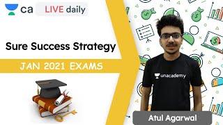 Sure Success Strategy | Jan 2021 Exams | Unacademy CA Final | Atul Agarwal