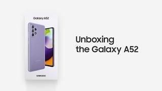 Galaxy A52: Official Unboxing | Samsung
