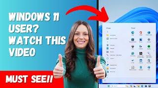 Windows 11 User? Watch This Video