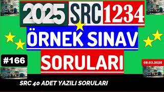 SRC YAZILI SORULARI 2025 / SRC SINAV SORULARI / 2025 SRC SINAV SORULARI #166#SRC 8.3.25