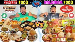 STREET FOOD Vs HALDIRAM Entire Menu Challenge  | Who Is Better ?