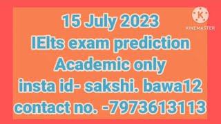 15 july 2023 ielts exam prediction ||academic and general ||most important prediction