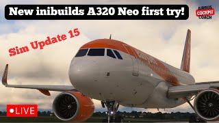 LIVE: Sim Update 15 Release | inibuilds A320 | EGGW to EGPH | Beyond ATC | MSFS