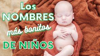  30 Nombres bonitos para NIÑOS 2024 y su significado 