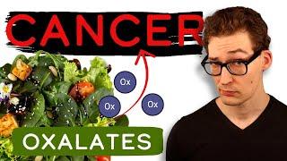 Oxalates cause Cancer. [Science Explained]