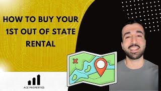 How to Buy Your First Out of State Rental