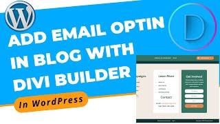 How to Add Email Opt-In in Blog With Divi Builder in WordPress | Divi Page Builder Tutorial 2022