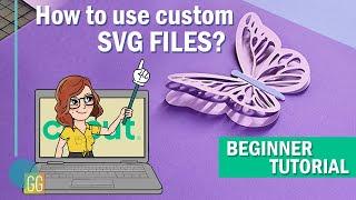 How to Use Custom SVG Files for Cricut | Beginner Tutorial