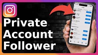 How To Check Followers On Private Instagram Account