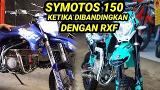 MINI TRAIL SYMOTOS 150 DIBANDINGKAN DENGAN RXF