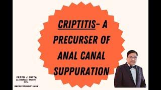 ANAL CRYPTITIS- A PRECURSOR TO ANAL CANAL SUPPURATION