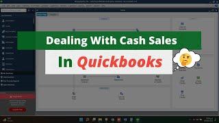 21. Dealing With Cash Sales via Sales receipt in QuickBooks