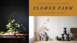 Watch this before you start a flower farm!  |  Lessons from a SIDE HUSTLE flower farm