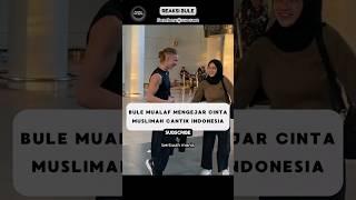 Bule Mengejar Cinta Muslimah Indo, Langsung Mualaf‼️  #reaksibule #buleriview #shorts #viralvideo