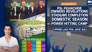 PSL Franchise Owners Revelations | Stadiums Completion | Domestic Season | Power Hitting Camp | SS1A