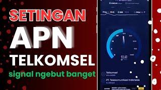 UPDATE APN TELKOMSEL TERBARU‼️ SINYAL NGEBUT ANTI LELET