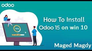 How to Install Odoo 15 On Windows 10 and configuration with Pycharm