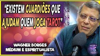 QUAL A VERACIDADE DOS JOGOS DE TAROT ? WAGNER BORGES E THANYA BAIALARDI- CORTES