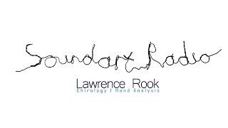 Lawrence Rook - Chirology I Hand Analysis I Palmistry on Soundart Radio